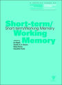 Short-term/Working Memory: A Special Issue of the International Journal of Psychology