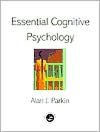 Essential Cognitive Psychology / Edition 1