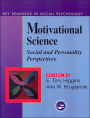 Motivational Science: Social and Personality Perspectives: Key Readings / Edition 1