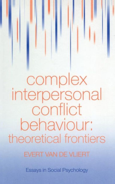 Complex Interpersonal Conflict Behaviour: Theoretical Frontiers / Edition 1