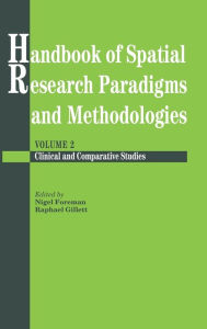 Title: Handbook Of Spatial Research Paradigms And Methodologies, Author: Nigel Foreman