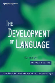 Title: The Development of Language / Edition 1, Author: Martyn Barrett