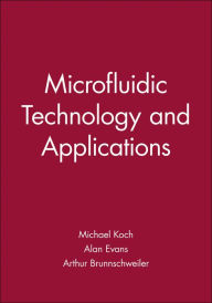 Title: Microfluidic Technology and Applications / Edition 1, Author: Michael Koch