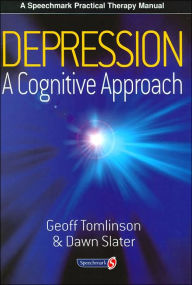 Title: Depression: A Cognitive Approach, Author: Geoff Tomlinson