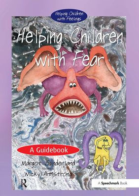 Helping Children with Fear: A Guidebook / Edition 1