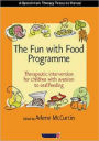 The Fun with Food Programme: Therapeutic Intervention for Children with Aversion to Oral Feeding
