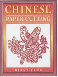 Title: Chinese Paper Cutting, Author: Diane Feng