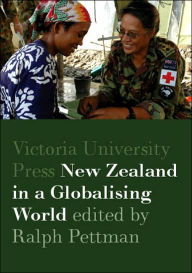 Title: New Zealand in a Globalising World, Author: Ralph Pettman