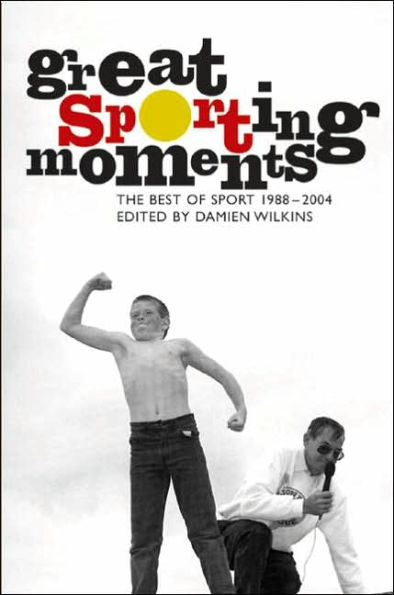 Great Sporting Moments: The Best of Sport 1998-2004