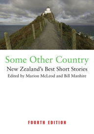 Title: Some Other Country: New Zealand's Best Short Stories, Author: Marion McLeod