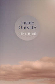 Title: Inside Outside, Author: Brian Turner