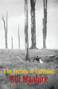 Title: The Victims of Lightning, Author: Bill Manhire