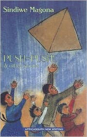 Title: Push -Push, Author: Sindiwe Magona