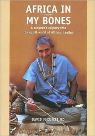 Title: Africa in my Bones / Edition 1, Author: Dave Cumes