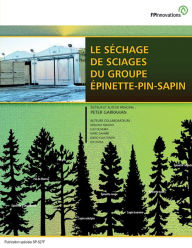 Title: Le Sï¿½chage de Sciages du Groupe ï¿½pinette-Pin-Sapin, Author: Graham MacKay