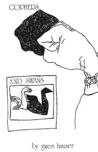 Title: Gophers and Swans: (suffer the little children), Author: Gwen Hauser