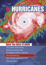 Title: Hurricanes: What You Need to Know, Author: Rebecca Leaman