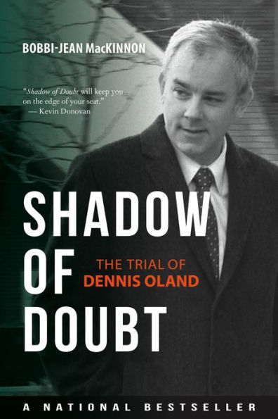 Shadow of Doubt: The Trial Dennis Oland