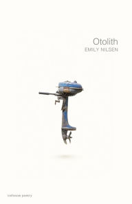 Title: Otolith, Author: Emily Nilsen