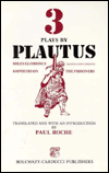 Plautus: Three Plays (PB)
