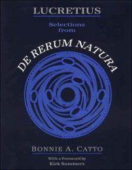 Title: Lucretius: Selections from De rerum natu / Edition 1, Author: Bonnie Catto