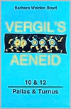 Vergil's Aeneid: 10 & 12: Pallas & Turnu / Edition 1