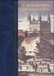 Title: Slovak History: Chronology & Lexicon, Author: Dusan Skvarna
