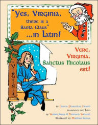 Title: Yes, Virginia, There is a Santa Claus..., Author: Francis Pharcellus Church