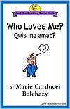 Title: Who Loves Me? Quis Me Amat?, Author: Marie Carducci Bolchazy