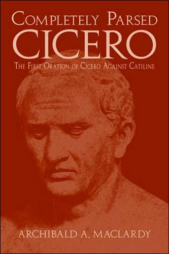 Completely Parsed Cicero