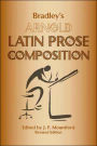 Bradley's Arnold Latin Prose Composition / Edition 1