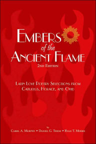 Title: Embers of the Ancient Flame 2nd Edition / Edition 2, Author: Carol A. Murphy