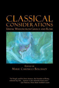 Title: Classical Considerations, Author: Marie Carducci Bolchazy