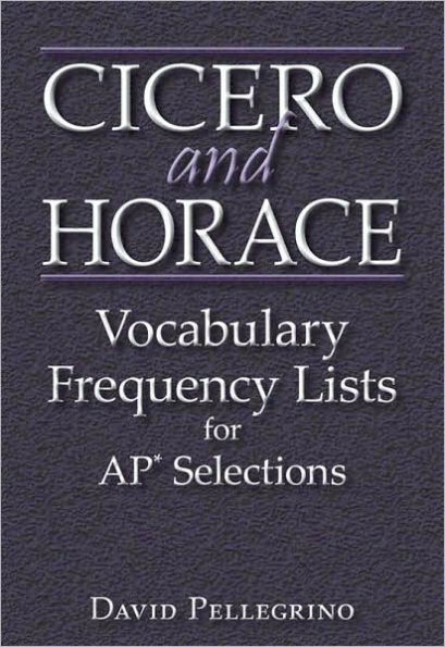 Cicero and Horace Vocabulary Frequency
