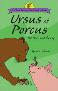 Title: RW Ursus et Porcus Childrens Book, Author: Rose Williams