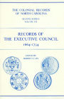 The Colonial Records of North Carolina, Volume 7: Records of the Executive Council, 1664-1734