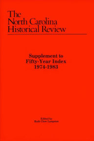 Title: North Carolina Historical Review Supplement to Fifty-Year Index, 1974-1983, Author: Sergio Murilo