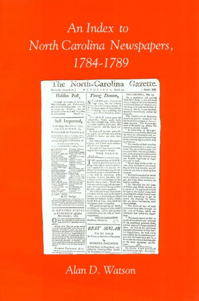 An Index to North Carolina Newspapers, 1784-1789