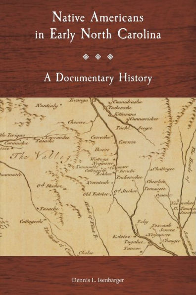 Native Americans in Early North Carolina: A Documentary History