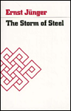 Title: Storm of Steel: From the Diary of a German Storm-troop Officer on the Western Front / Edition 1, Author: Ernst Junger