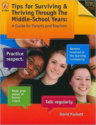 Title: Tips for Surviving and Thriving Through the Middle School Years, Author: Skourlis,Constantine