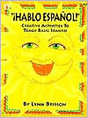 Title: Hablo Espanol!: Creative Activities To Teach Basic Spanish, Author: Lynn Brisson