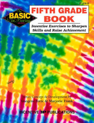 Title: Fifth Grade Book: Inventive Exercises to Sharpen Skills and Raise Achievement, Author: Kathleen Bullock