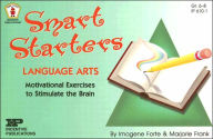 Title: Smart Starters Language Arts: Inventive Language Arts Exercises to Stimulate the Brain, Author: Imogene Forte