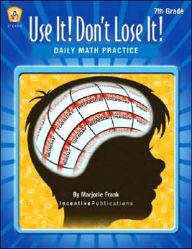 Title: Daily Math Practice 7th Grade: Use It! Don't Lose It!, Author: Marjorie Frank