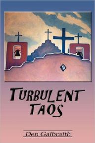 Title: Turbulent Taos, Author: Den Galbraith