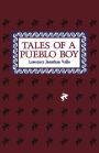 Tales Of A Pueblo Boy