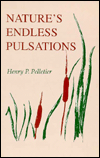 Title: Nature's Endless Pulsations: Poems, Author: Henry P. Pelletier