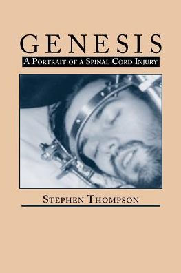 Genesis: A Portrait of Spinal Cord Injury