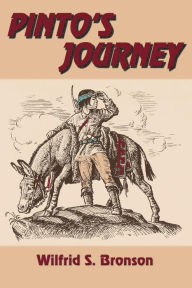 Title: Pinto's Journey, Author: Wilfrid S Bronson